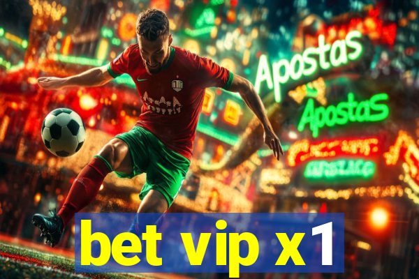 bet vip x1